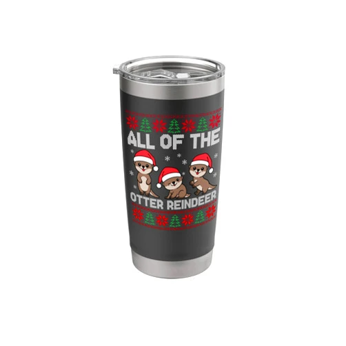 Ll Of The Otters Reindeer Ugly Sweater Otter Christmas Tree All Of The Otters Reindeer Ugly Sweater Stainless Steel Insulated Tumbler