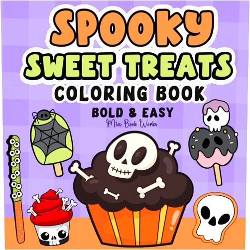 Mia Blue Spooky Sweet Treats Coloring book: Bold and Easy cute Halloween Designs for Kids and Adults (Halloween Coloring Books)