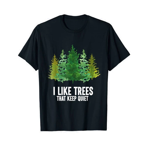 Wald Förster Holzfäller Fuchs Silent Trees Humorous Silence T-Shirt