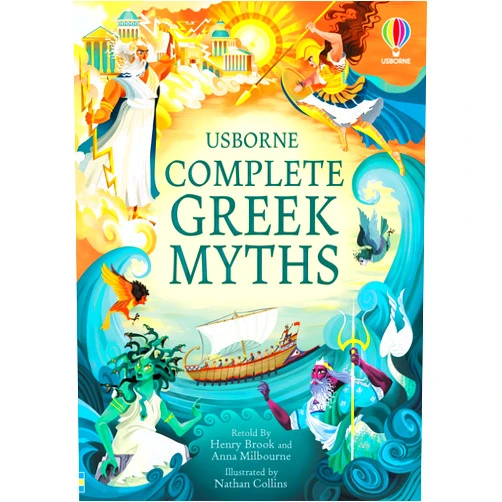 Anna Milbourne,Nathan Collins Complete Greek Myths