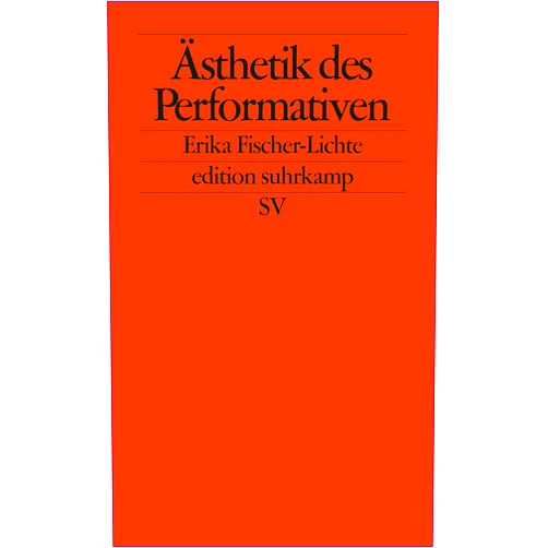 German Edition by Erika Fischer-Lichte (Author) Ästhetik des Performativen.