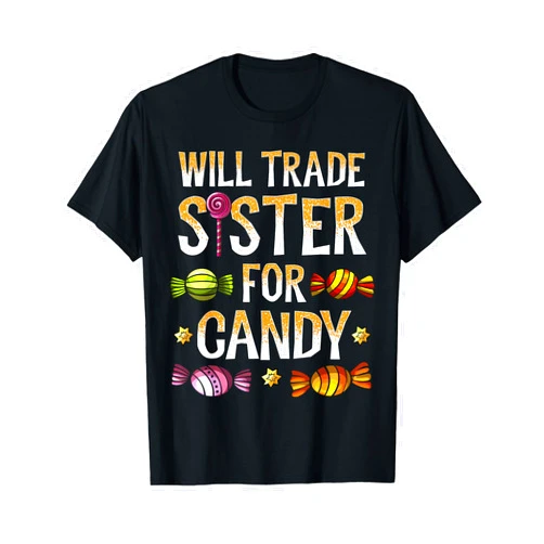 Brother And Sister Halloween Shirts & Tees Co Will Trade Sister For Candy Shirt Halloween Brother Boys T-Shirt