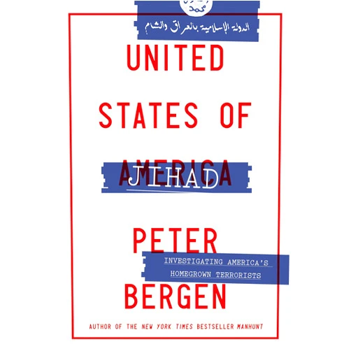 By Peter L. Bergen (Author) Format: Kindle Edition United States of Jihad: Who Are America's Homegrown Terrorists, and How Do We Stop Them?