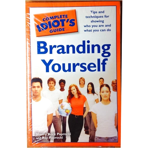 Sherry Beck Paprocki,Ray Paprocki The Complete Idiot's Guide to Branding Yourself