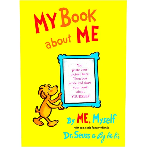 Dr. Seuss,Roy McKie My Book About Me By ME Myself