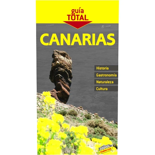 Mario Hernández Bueno,Javier Barbadillo,Carlos de Hita Moreno,Rafael Serra Naranjo,José Luis Morales Suárez,Xavier Martínez i Edo Canarias (Guia Total / Total Guide) (Spanish Edition)