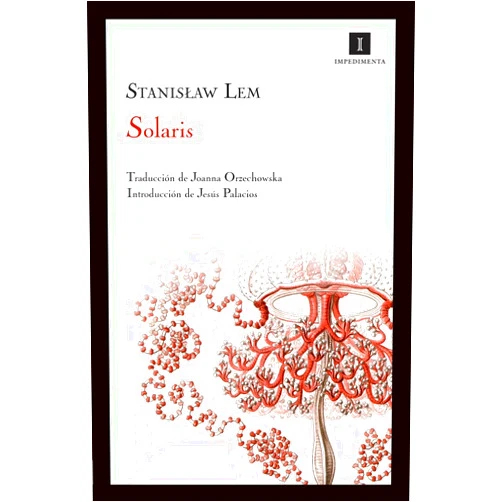 Stanislaw Lem,Enrique Redel Lozano,Joanna Orzechowska,Jesús Palacios Trigo Solaris