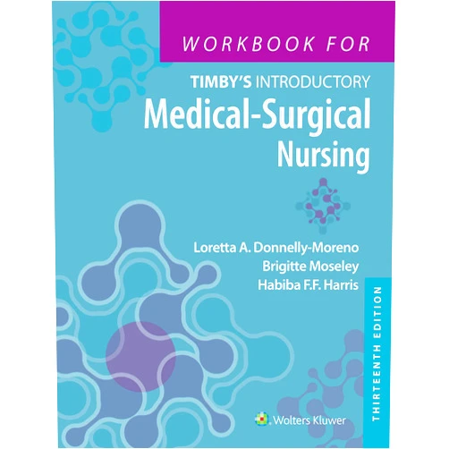 By Habiba Harris (Author), Loretta A Donnelly-Moreno (Author), Brigitte Moseley (Author) & 0 more Workbook for Timby's Introductory Medical-Surgical Nursing