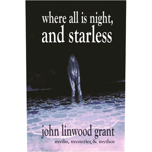 By John Linwood Grant (Author) Format: Kindle Edition Where All is Night, and Starless