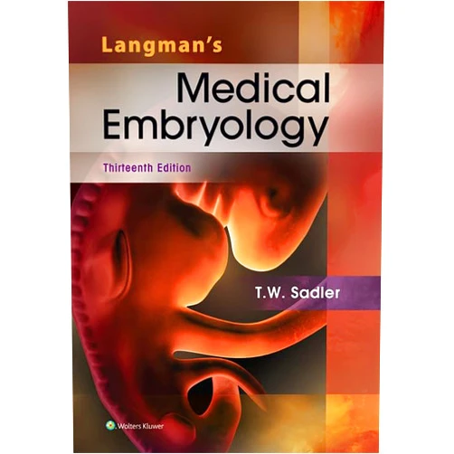 Ph.D. Sadler, T. W. Langman's Medical Embryology