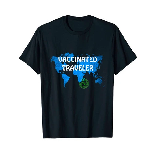 Shirts And Gifts for Traveling and Vaccination Vaccinated Traveler 2021 Adventure Holidays Traveling funny T-Shirt