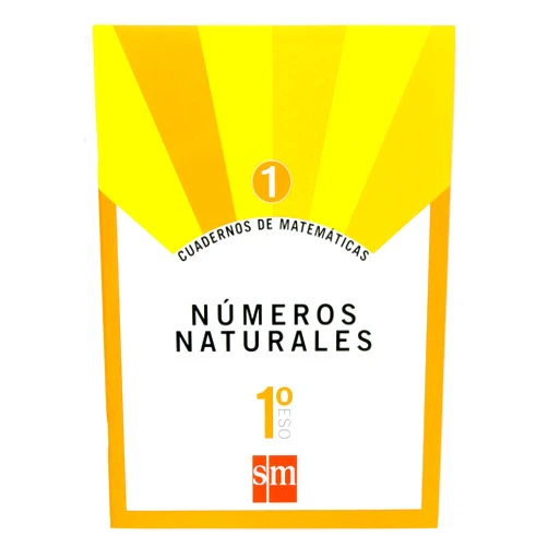 José Carlos Mejías Reigada,Rafaela Arévalo,José Manuel Pedrosa Pérez,David Ouro Rodríguez Cuaderno 1 de matemáticas. 1 ESO. Números naturales