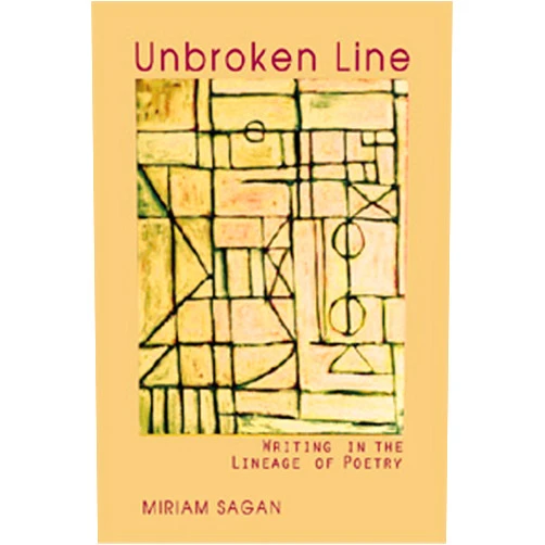 By Miriam Sagan (Author) Unbroken Line: Writing in the Lineage of Poetry