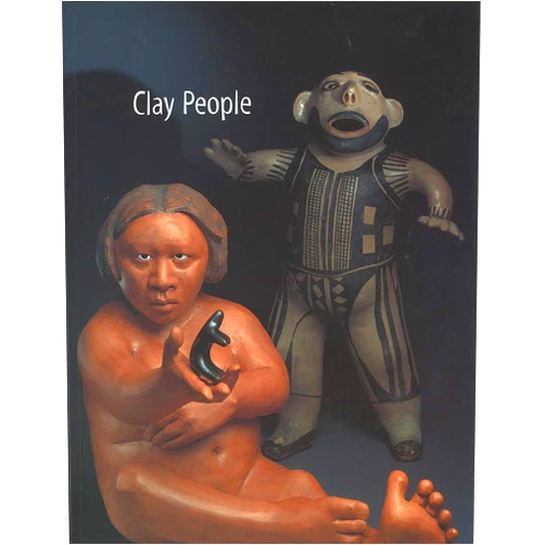 By Jonathan Batkin (Editor), Nancy Marie Mithlo (Contributor), Patricia Fogelman Lange (Contributor) & 0 more Clay People