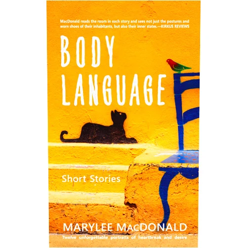 By Marylee MacDonald (Author) Format: Kindle Edition Body Language: Twelve unforgettable portraits of heartbreak and desire