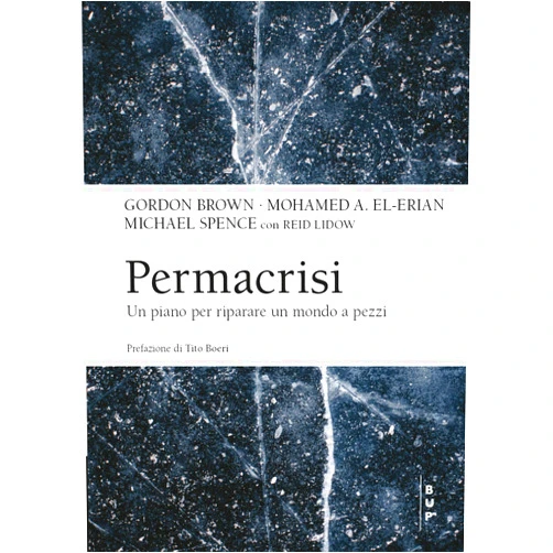 Italian Edition by Michael Spence (Author), Mohamed El-Erian (Author), Gordon Brown (Author) & 0 more Format: Kindle Edition Permacrisi: Un piano per riparare un mondo a pezzi (Italian Edition)