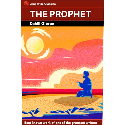By Kahlil Gibran (Author) Format: Kindle Edition The Prophet (Deluxe Hardbound Edition)