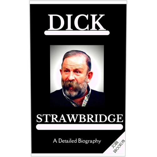 By John Brooklyn (Author) Format: Kindle Edition Dick Strawbridge: A Detailed Biography