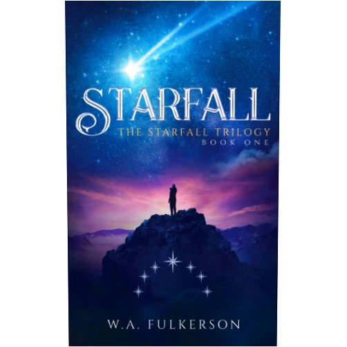 W.A. Fulkerson Starfall (The Starfall Trilogy)