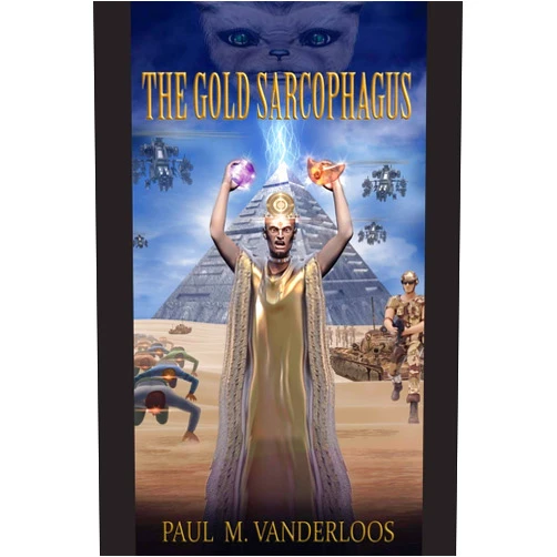 Paul Michael Vander Loos,Michael Lenehan The Gold Sarcophagus (Nine Worlds of Mirrortac)