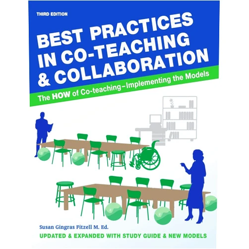 Susan Gingras Fitzell M.Ed. Best Practices in Co-teaching & Collaboration: The HOW of Co-teaching - Implementing the Models