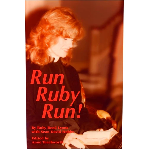 Ruby Reed Lyons,Sean David Hobbs,Anne Teachworth Run Ruby Run
