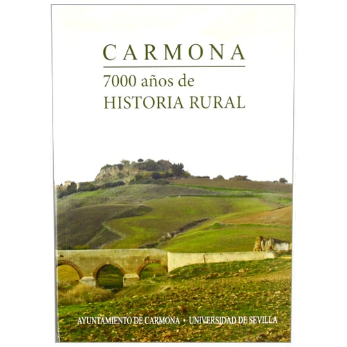 Spanish Edition by Manuel González Jiménez (Author, Director), Antonio M Bernal Rodríguez (Author), José Luis Escacena Carrasco (Author), Beatria Gavilán Ceballos (Author), Eduardo Ferrer Albelda (Author), Francisco J. García Fernández (Author), Félix Sánchez Gómez (Author), Jorge Maier Allende (Author), Manuel Bendala Galán (Author), Genaro Chic García (Author), Pedro Sáez Fernández (Author), Mercedes Borrero Fernández (Author), Isabel Montes Romero-Camacho (Author), María Antonia Carmona Ruiz (Author), Francisco Núñez Roldán (Author), Mercedes Gamero Rojas (Author), Juan Carpio Elías (Author), Antnio Florencio Puntas (Author), Antonio Luis López Martínez (Author), Gabriel Cano García (Author), Mª Ángeles Piñero Márquez (Collaborator) & 19 more Carmona. 7000 años de historia rural: Actas VII Congreso de Historia de Carmona