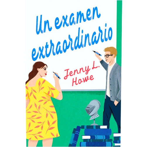 Spanish Edition by Jenny L. Howe (Author) Format: Kindle Edition Un examen extraordinario (Spanish Edition)