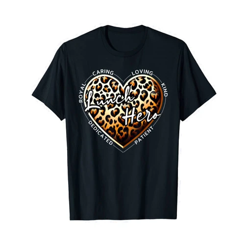 Funny Lunch Hero Day for Ladies Cafeteria Workers School Lunch Lady squad a Leopard heart Food lunch hero crew T-Shirt