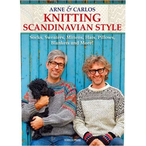 Arne & Carlos Knitting Scandinavian Style by Arne Nerjordet (2014-10-15)