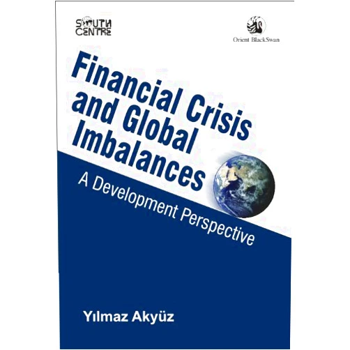 By Yilmaz Akyüz (Author) Financial Crisis and Global Imbalances - A Development Perspective