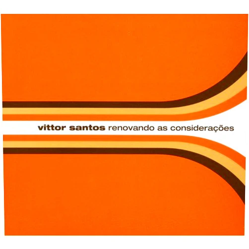 By Vittor Santos (Artist) Renovando As Consideracoes