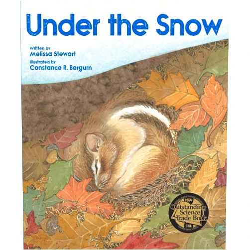 Melissa Stewart,Constance R. Bergum Under the Snow