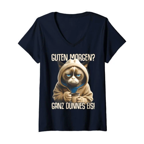 Sprüche Ironisch Sarkastisch Katzen Geschenkidee Womens Guten Morgen? Ganz dünnes Eis! Coffee Saying Funny Gift V-Neck T-Shirt