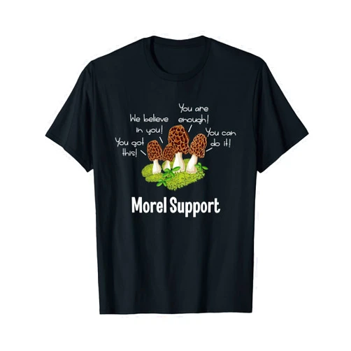Morel Support Mushroom Tees Morel Support Mushroom T-Shirt