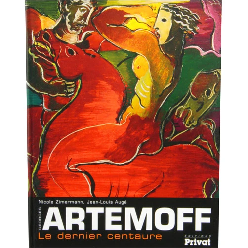 ZIMERMANN AUGE ARTEMOFF, LE DERNIER CENTAURE
