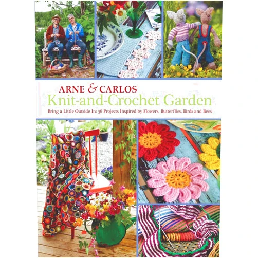 By Arne Nerjordet (Author), Carlos Zachrison (Author) Arne & Carlos Knit-and-crochet Garden: Bring a Little Outside In with 36 Projects Inspired by Flowers, Butterflies, Birds and Bees