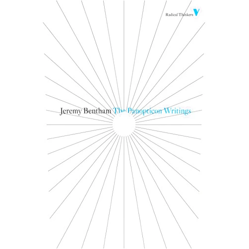 By Jeremy Bentham (Author), Miran Bozovic (Editor) The Panopticon Writings: (Wo Es War) (Radical Thinkers)