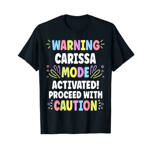 Personal Gift For Women Named CARISSA CARISSA Personalized Name Funny Cute Custom CARISSA Name T-Shirt