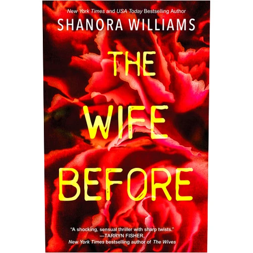 By Shanora Williams (Author) The Wife Before: A Spellbinding Psychological Thriller with a Shocking Twist