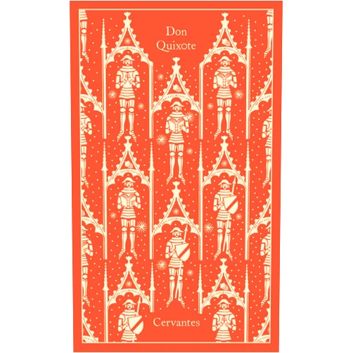 Miguel De Cervantes Saavedra,John Rutherford,Coralie Bickford-Smith Don Quixote (Penguin Clothbound Classics)
