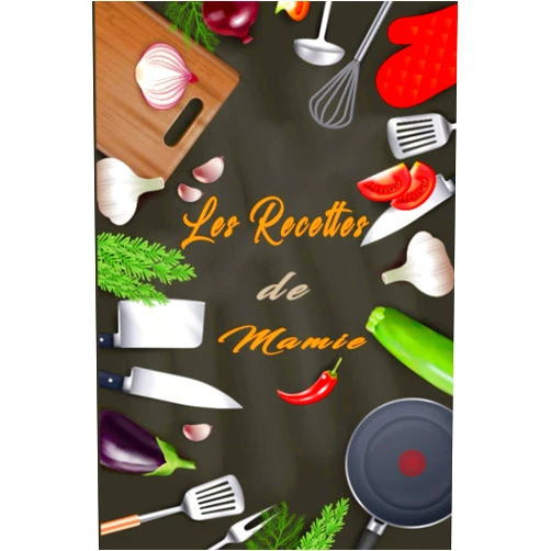 Smt livres Les Recettes de Mamie: Livre de cuisine à compléter fabriqué en France . INGRÉDIENTS, DIRECTIONS, ÉVALUATION, SERVE , TEMPS DE CUISSON , mieux être servi . (French Edition)