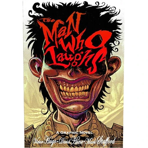 David Hine,Victor Hugo,Mark Stafford The Man Who Laughs