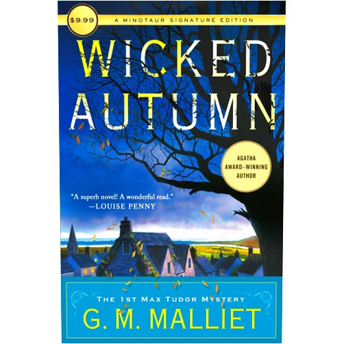 G. M. Malliet Wicked Autumn (A Max Tudor Novel, 1)