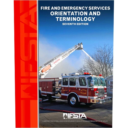 By IFSTA (Author) Fire and Emergency Services Orientation & Terminology, 7th