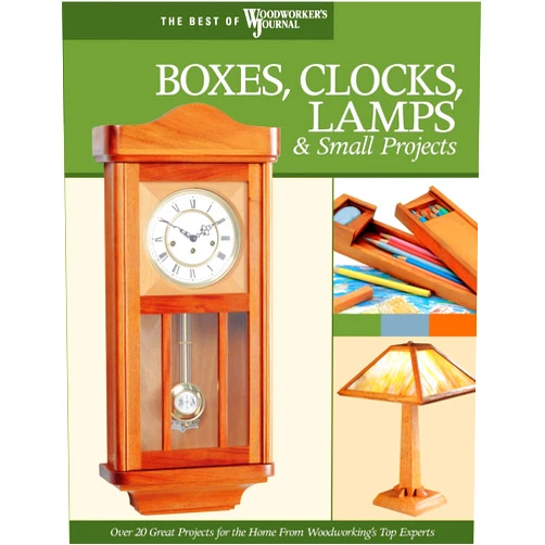 John A Nelson,Woodworker's Journal,Director John English,Rick White,Brad Becker,Mike McGlynn,Jim Jacobsen,John Kelliher,Simon Watts,J Petrovich,Nina Johnson,Jim Carroll,Marty Lubbers,Craig Lossing,Stephen Sheperd,David Larson MD Boxes, Clocks, Lamps, and Small Projects (Best of WWJ): Over 20 Great Projects for the Home from Woodworking's Top Experts (Best of Woodworker's Journal)