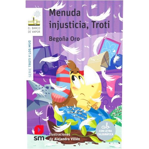 Spanish Edition by Begoña Oro Pradera (Author), Alejandro Villén Real (Illustrator) Menuda injusticia, Troti