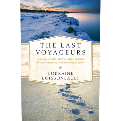 By Lorraine Boissoneault (Author) The Last Voyageurs