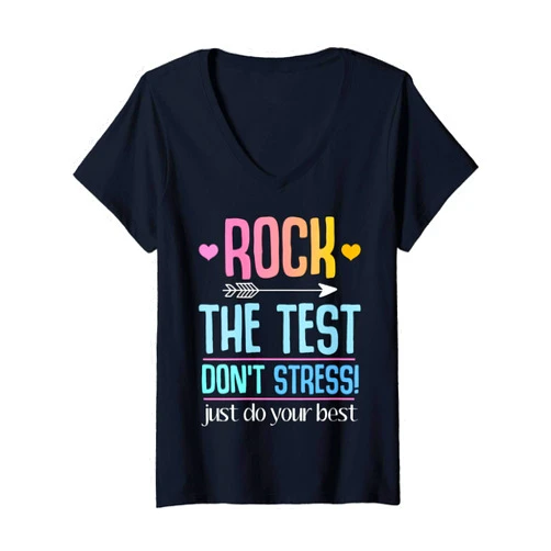 Birthday Girl Colorful Womens Rock The Test Don't Stress ! Just Do Your Best V-Neck T-Shirt