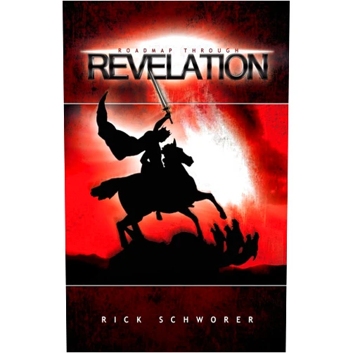 Rick Schworer Roadmap Through Revelation